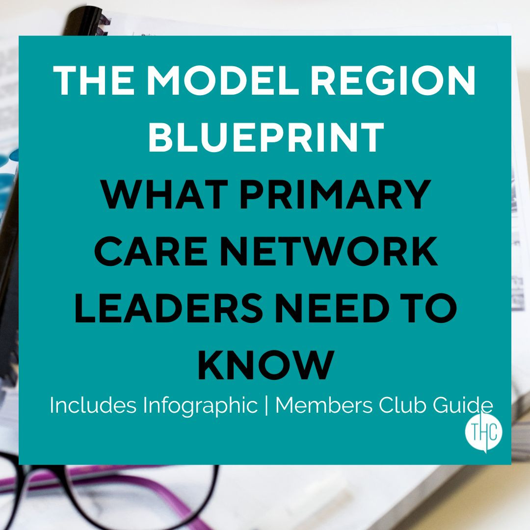 What Primary Care Network Leaders Need to Know